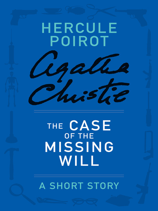 Title details for The Case of the Missing Will by Agatha Christie - Available